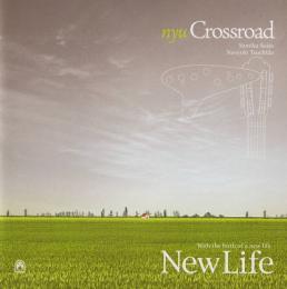 CD　nyu Crossroad　New Life New Life