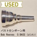 【中古品/TB72】Bob Reeves(ボブ・リーブス) / バストロンボーン用マウスピース O.BASS / レミントンシャンク